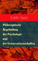 Icon image Philosophische Begründung der Psychologie und der Geisteswissenschaften: Psychische Kausalität, Individuum und Gemeinschaft