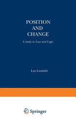 Icon image Position and Change: A Study in Law and Logic