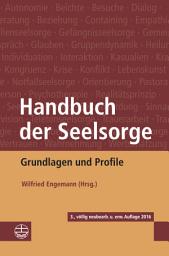 Icon image Handbuch der Seelsorge: Grundlagen und Profile, Ausgabe 3