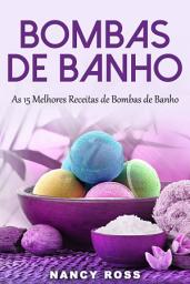 Icon image Bombas de Banho: As 15 Melhores Receitas de Bombas de Banho