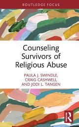 Icon image Counseling Survivors of Religious Abuse