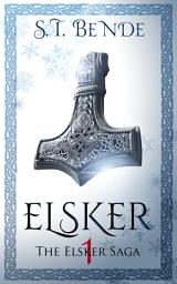 Icon image Elsker: The Elsker Saga: Book 1