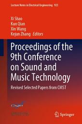 Icon image Proceedings of the 9th Conference on Sound and Music Technology: Revised Selected Papers from CMST