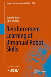 Icon image Reinforcement Learning of Bimanual Robot Skills