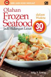 Icon image Seri Jadi Koki Sekejap - Olahan Frozen Seafood dalam Waktu 30