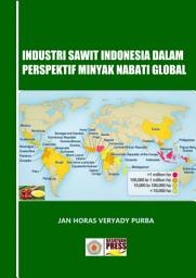 Icon image Industri Sawit Indonesia dalam Perspektif Minyak Nabati Global