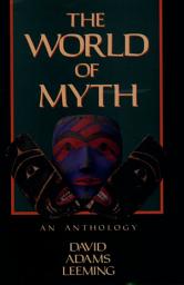 Icon image The World of Myth: An Anthology