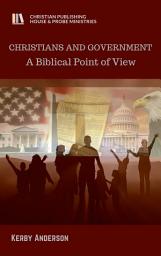 Icon image CHRISTIANS AND GOVERNMENT: A Biblical Point of View