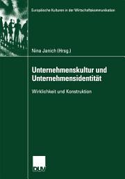 Icon image Unternehmenskultur und Unternehmensidentität: Wirklichkeit und Konstruktion