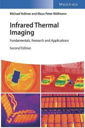 Icon image Infrared Thermal Imaging: Fundamentals, Research and Applications, Edition 2