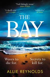 Icon image The Bay: the waves won't wash away what they did