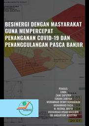 Icon image Besinergi Dengan Masyarakat Guna Mempercepat Penanganan Covid-19 Dan Penanggulangan Pasca Banjir