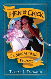 Icon image The Marauders' Island: Hen & Chick: Book 1