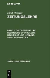 Icon image Theoretische und rechtliche Grundlagen, Nachricht und Meinung, Sprache und Form: Ausgabe 3