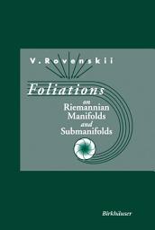 Icon image Foliations on Riemannian Manifolds and Submanifolds