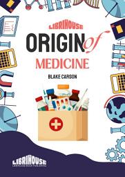 Icon image Origin of Medicine