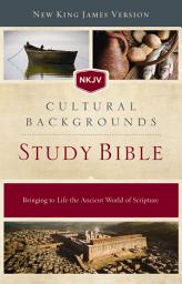 Icon image NKJV, Cultural Backgrounds Study Bible: Bringing to Life the Ancient World of Scripture