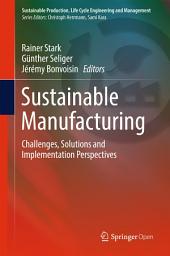 Icon image Sustainable Manufacturing: Challenges, Solutions and Implementation Perspectives