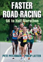 Icon image Faster Road Racing: 5K to Half Marathon