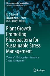 Icon image Plant Growth Promoting Rhizobacteria for Sustainable Stress Management: Volume 1: Rhizobacteria in Abiotic Stress Management