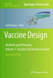 Icon image Vaccine Design: Methods and Protocols, Volume 1. Vaccines for Human Diseases, Edition 2