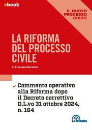 Icon image La riforma del processo civile: Edizione 2025 Collana Dossier