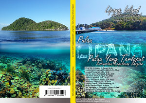 Icon image PULAU LIPANG Kabupaten Kepulauan Sangihe “Pulau Yang Terluput”: LIPANG ISLAND Sangihe Islands Regency “An Escaped Island”