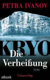 Icon image KRYO – Die Verheißung: Thriller. Die KRYO-Trilogie I