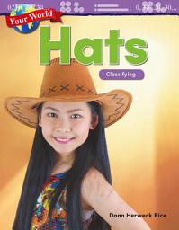 Icon image Your World: Hats: Classifying: Read-along ebook