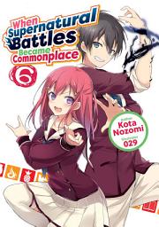 Icon image When Supernatural Battles Became Commonplace