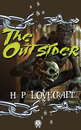 Icon image The Outsider: H.P. Lovecraft Collection