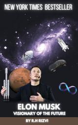 Icon image Elon Musk: Visionary of the Future