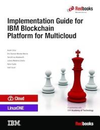 Icon image Implementation Guide for IBM Blockchain Platform for Multicloud