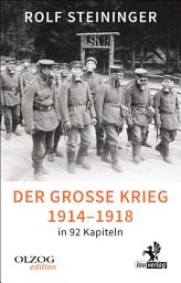 Icon image Der Große Krieg 1914-1918 in 92 Kapiteln