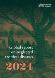 Icon image Global report on neglected tropical diseases 2024