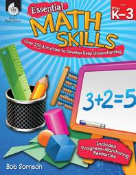 Icon image Essential Math Skills: Over 250 Activities to Develop Deep Understanding