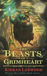 Icon image The Beasts of Grimheart: The third in The World of Podkin One-Ear series