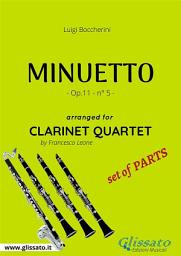 Icon image Minuetto - Clarinet Quartet set of PARTS: Op.11 - n° 5