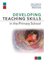 Icon image Developing Teaching Skills in the Primary School