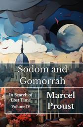 Icon image Sodom and Gomorrah: In Search of Lost Time IV