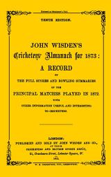 Icon image Wisden Cricketers' Almanack 1873: Edition 10