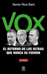 Icon image Vox, el retorno de los ultras que nunca se fueron