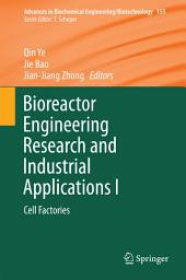 Icon image Bioreactor Engineering Research and Industrial Applications I: Cell Factories