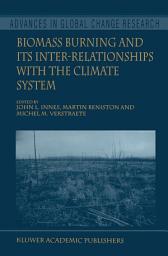 Icon image Biomass Burning and Its Inter-Relationships with the Climate System