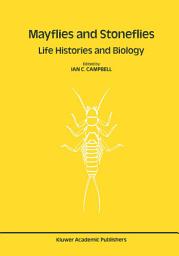 Icon image Mayflies and Stoneflies: Life Histories and Biology: Proceedings of the 5th International Ephemeroptera Conference and the 9th International Plecoptera Conference