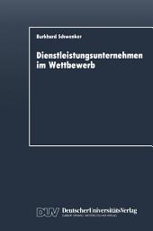 Icon image Dienstleistungsunternehmen im Wettbewerb: Marktdynamik und strategische Entwicklungslinien