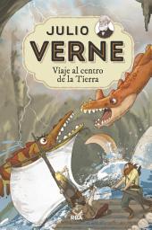 Icon image Julio Verne - Viaje al centro de la Tierra (edición actualizada, ilustrada y adaptada): -