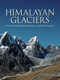 Icon image Himalayan Glaciers: Climate Change, Water Resources, and Water Security