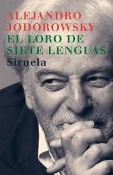 Icon image El loro de siete lenguas: Poesía (1943-1959)