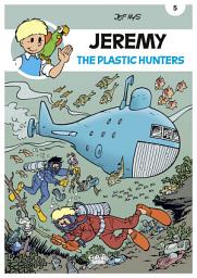 Icon image Jeremy - Volume 5 - The Plastic Hunter